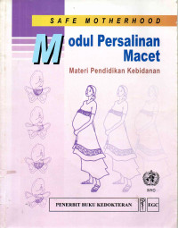 Image of Safe Motherhood : Modul Persalinan Macet