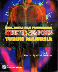 Image of Soal Jawab dan Pembahasan Struktur & Komponen Tubuh Manusia