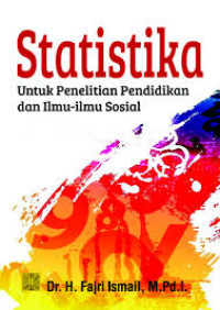 Image of Statistika Untuk Penelitian Pendidikan dan Ilmu-Ilmu Sosial