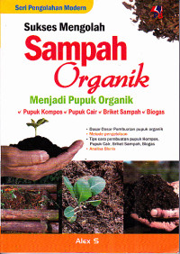 Image of Sukses Mengolah Sampah Organik Menjadi Pupuk Organik
