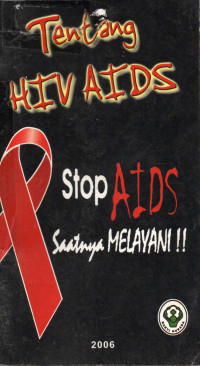Image of Tentang HIV AIDS: Stop AIDS Saatnya Melayani