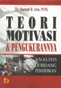 Image of Teori Motivasi & Pengukurannya : Analisis Dibidang Pendidikan
