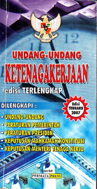 Undang-Undang Ketenagakerjaan Edisi Terlengkap