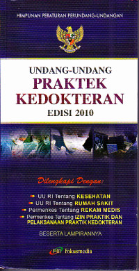 Undang-Undang Praktek Kedokteran Edisi 2010