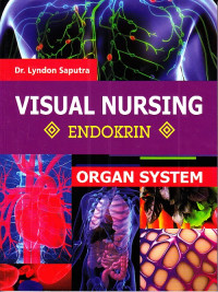 Visual Nursing : Endokrin Organ System