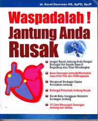 Image of Waspadalah Jantung Anda Rusak